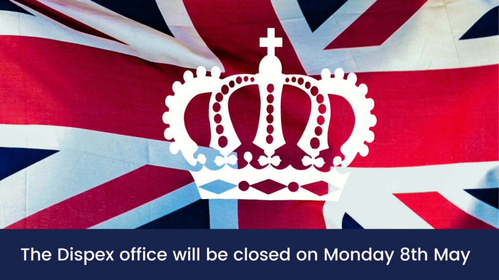 Office Closed Coronation Bank Holiday Dispex